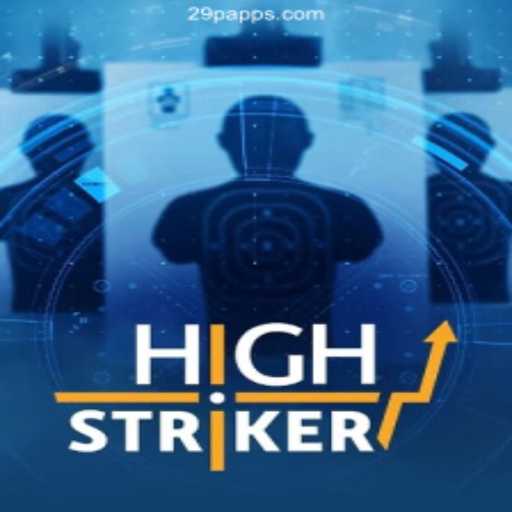Explore the Exciting World of HighStriker
